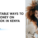 7 PROFITABLE Ways To Make Money On Facebook In Kenya