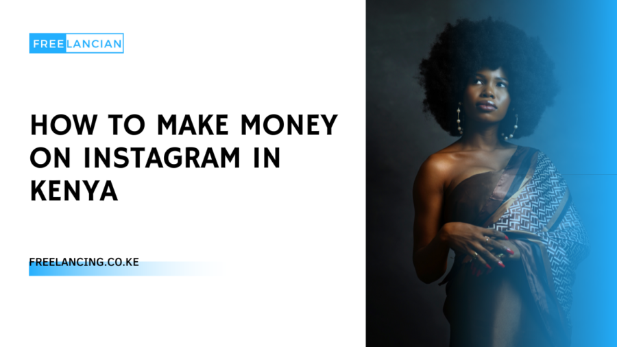 How To Make Money On Instagram In Kenya