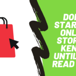 Start an Online Store in Kenya