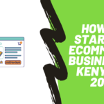 ecommerce business in Kenya