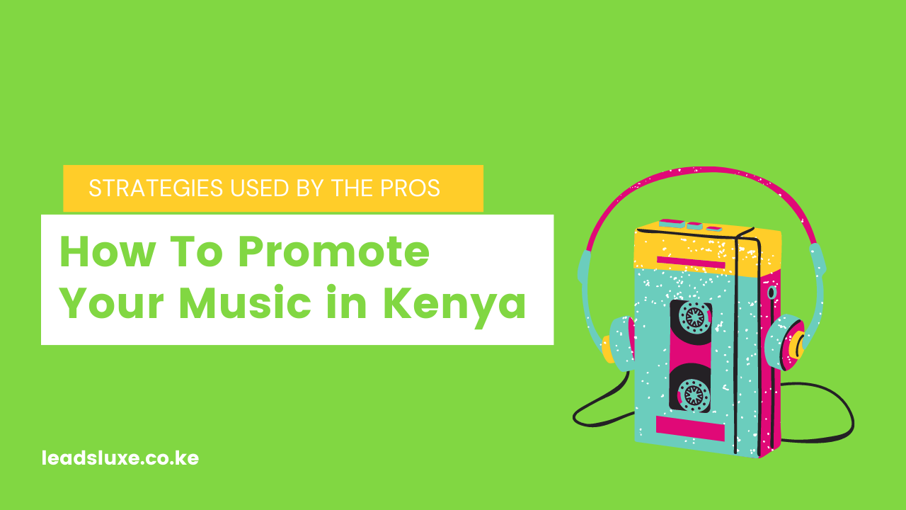 How to Promote Your Music in Kenya