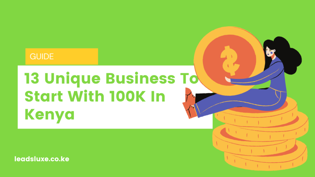 business ideas in kenya with 100k