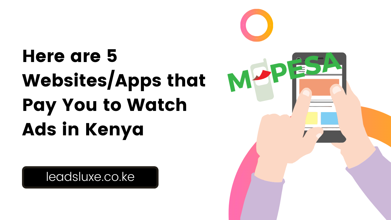 Websites/Apps that Pay You to Watch Ads in Kenya