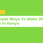 make 3000 in a day in Kenya