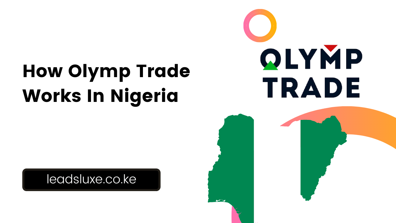 How Olymp Trade Works in Nigeria 2022 Edition