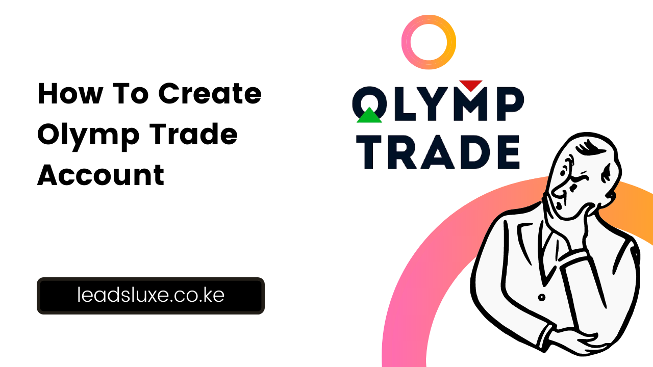 How To Create Olymp Trade Account in 2022 For Free