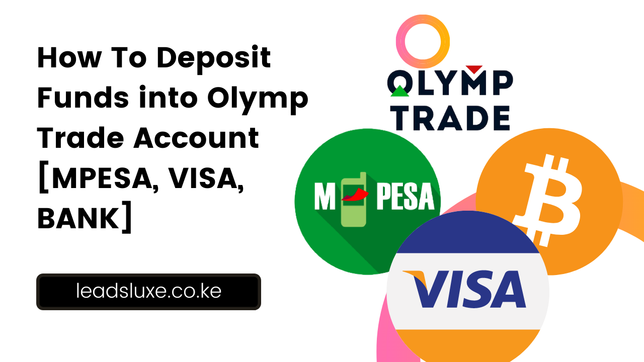 Guide To Deposit Funds into Olymp Trade Account [MPESA, VISA, BANK]