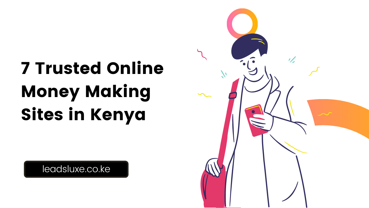 7 Trusted Online Money Making Sites in Kenya of 2023