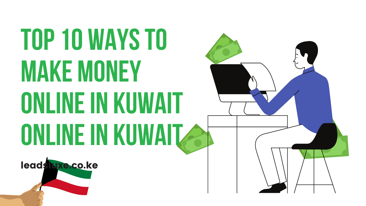 17 Best Ways to Make Money Online in Kuwait