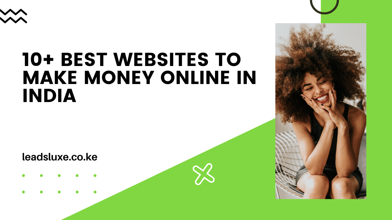 10+ Best Websites To Make Money Online in India