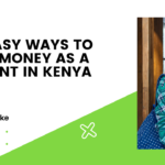 55+ Easy Ways to Make Money as a Student in Kenya