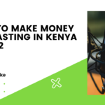 make money podcasting in Kenya