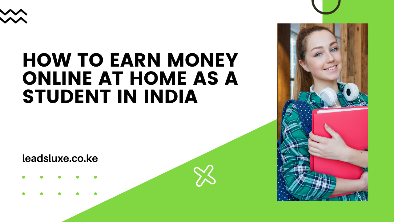How to Earn Money Online at Home as a Student in India