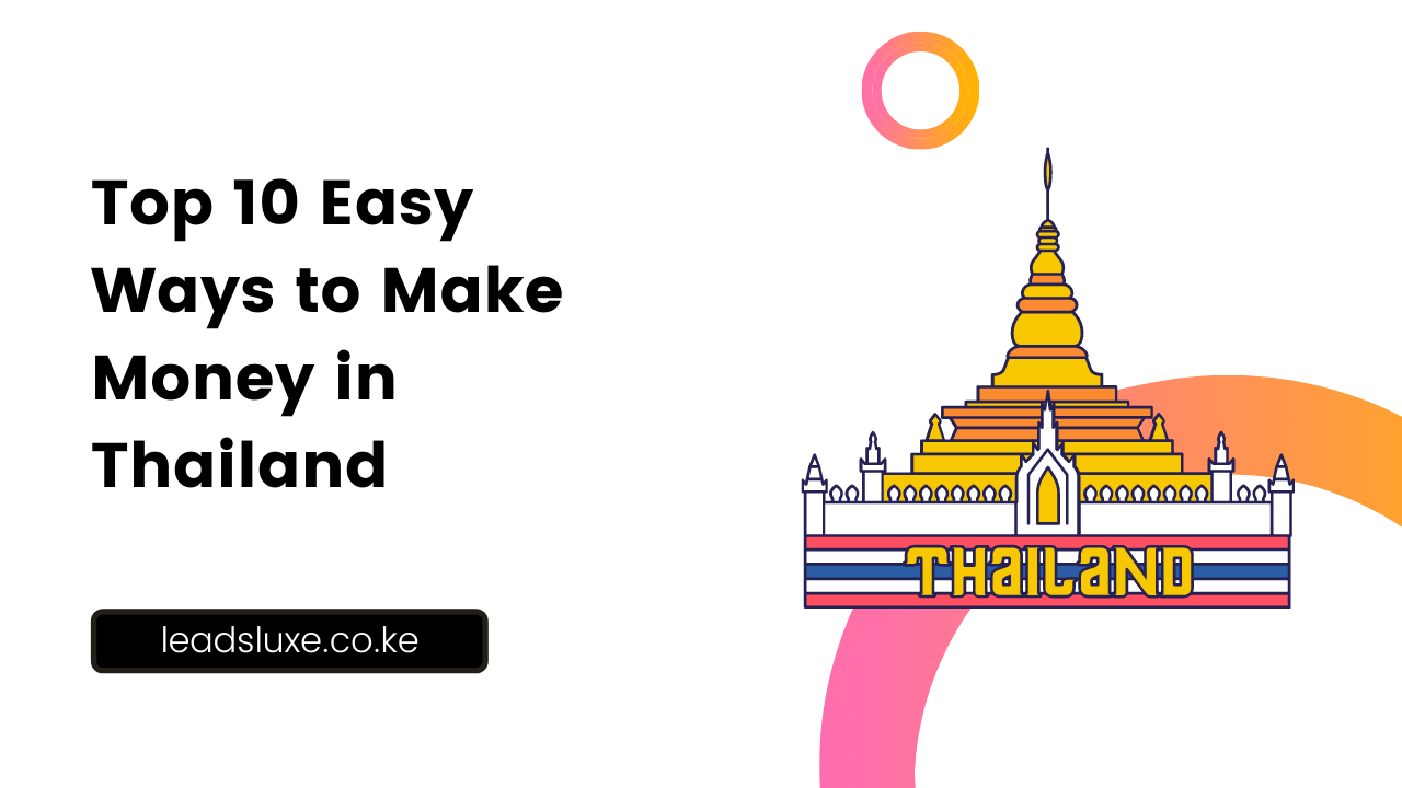 Top 10 Easy Ways to Make Money in Thailand in 2022