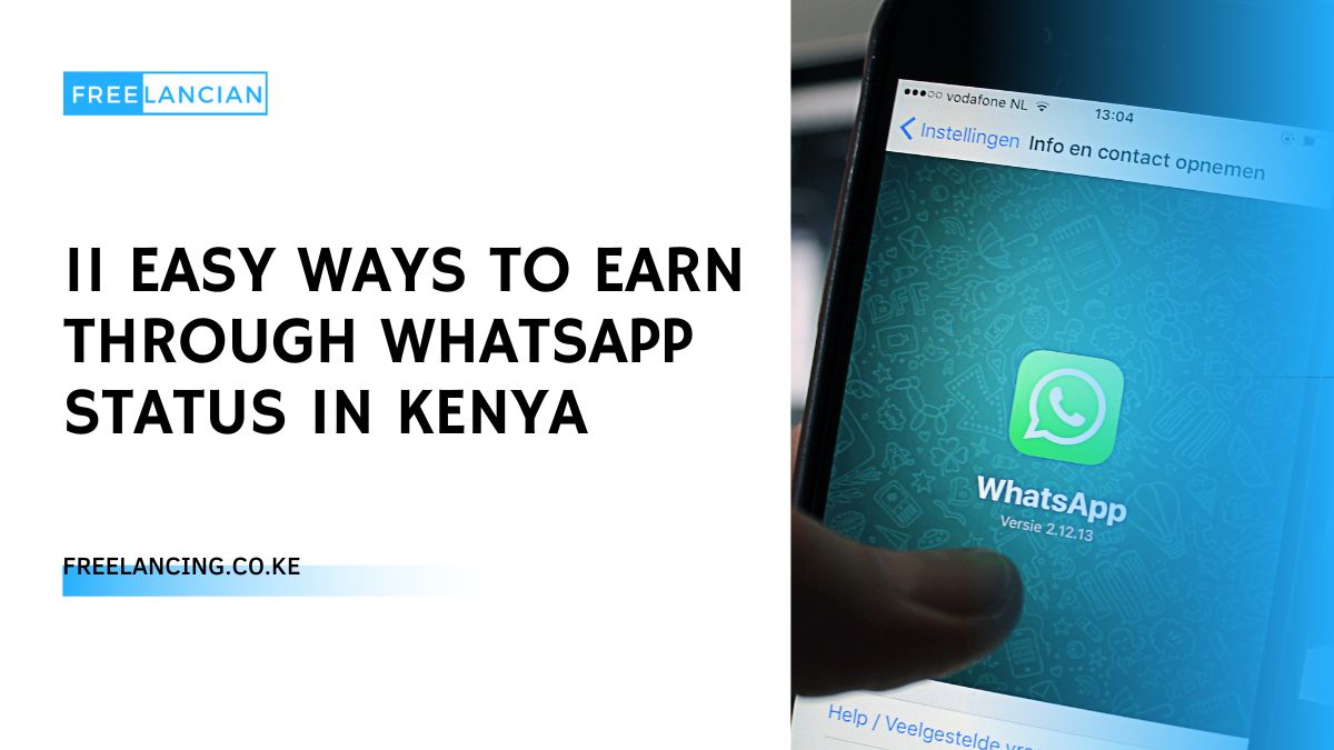 11 Easy Ways to Earn Through WhatsApp Status in Kenya