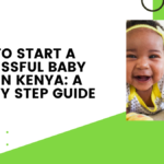 How To Start a Successful Baby Shop in Kenya