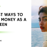 11 Best Ways to Make Money as a Kid/Teen