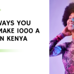 make 1000 a day in Kenya