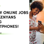 Online Jobs For Kenyans Using Smartphones