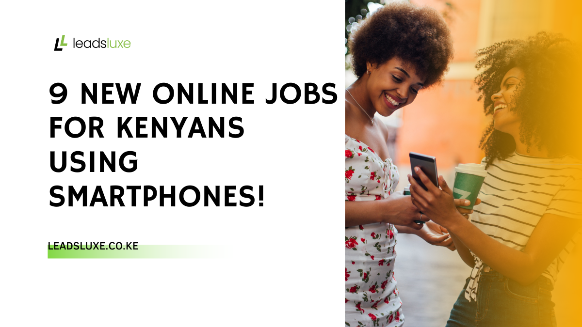 9 New Online Jobs For Kenyans Using Smartphones