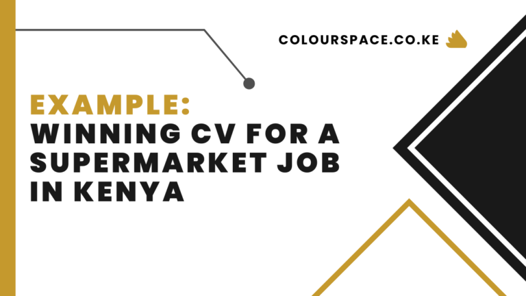 Winning CV for a Supermarket Job In Kenya