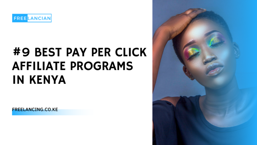 #9 Best Pay Per Click Affiliate Programs In Kenya