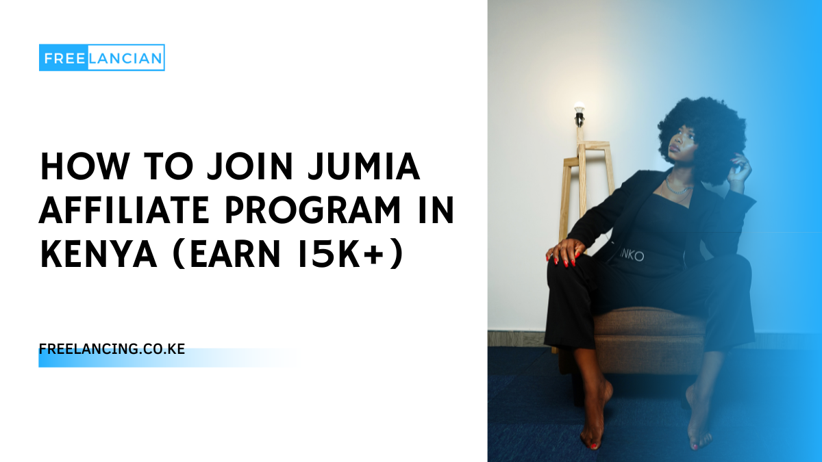 How To Join Jumia Affiliate Program in Kenya (Earn 15K+)