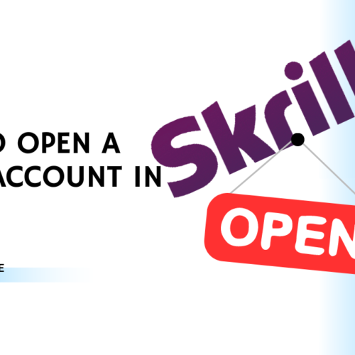 How To Open A Skrill Account In Kenya in 2023