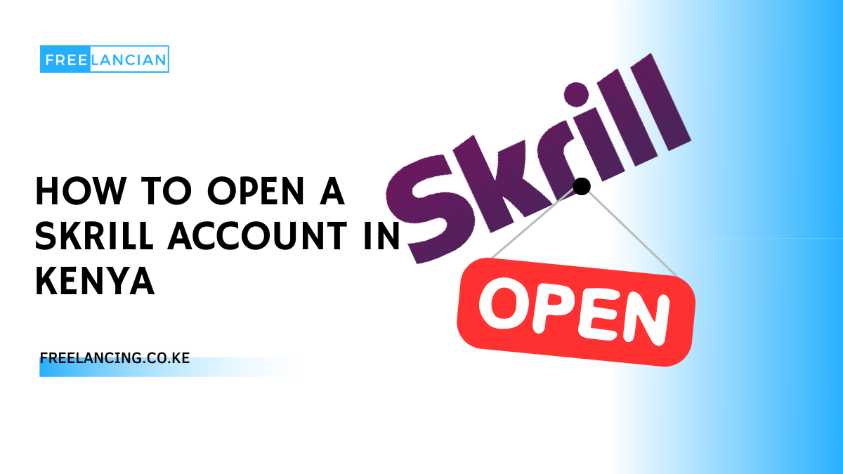 How To Open A Skrill Account In Kenya