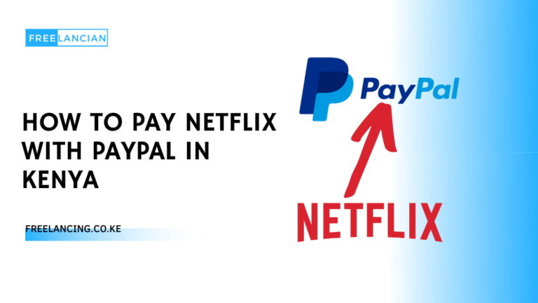How To Pay Netflix With PayPal in Kenya