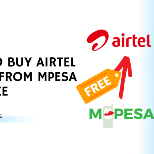How to Buy Airtel Credit from MPESA for Free in 2023