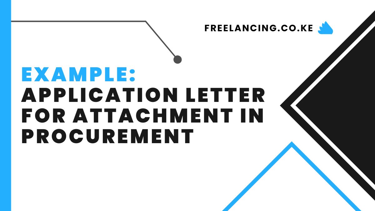 Application Letter For Attachment In Procurement: Sample + How To Write