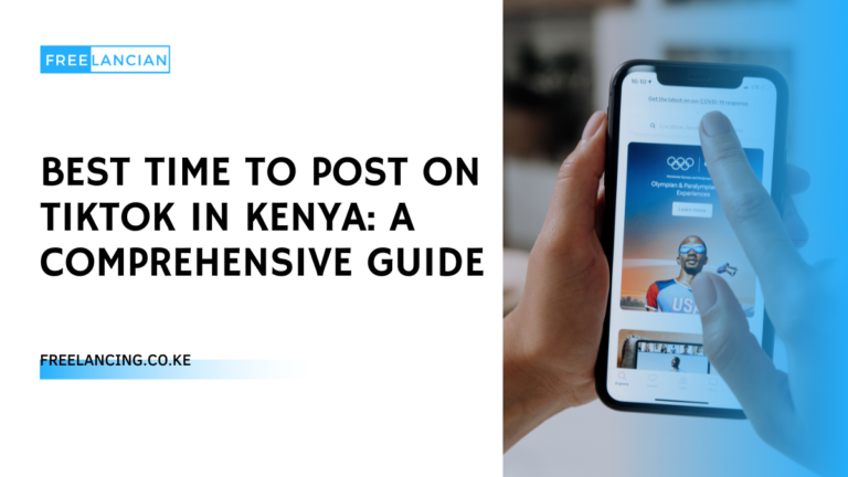 Best Time to Post on TikTok in Kenya A Comprehensive Guide