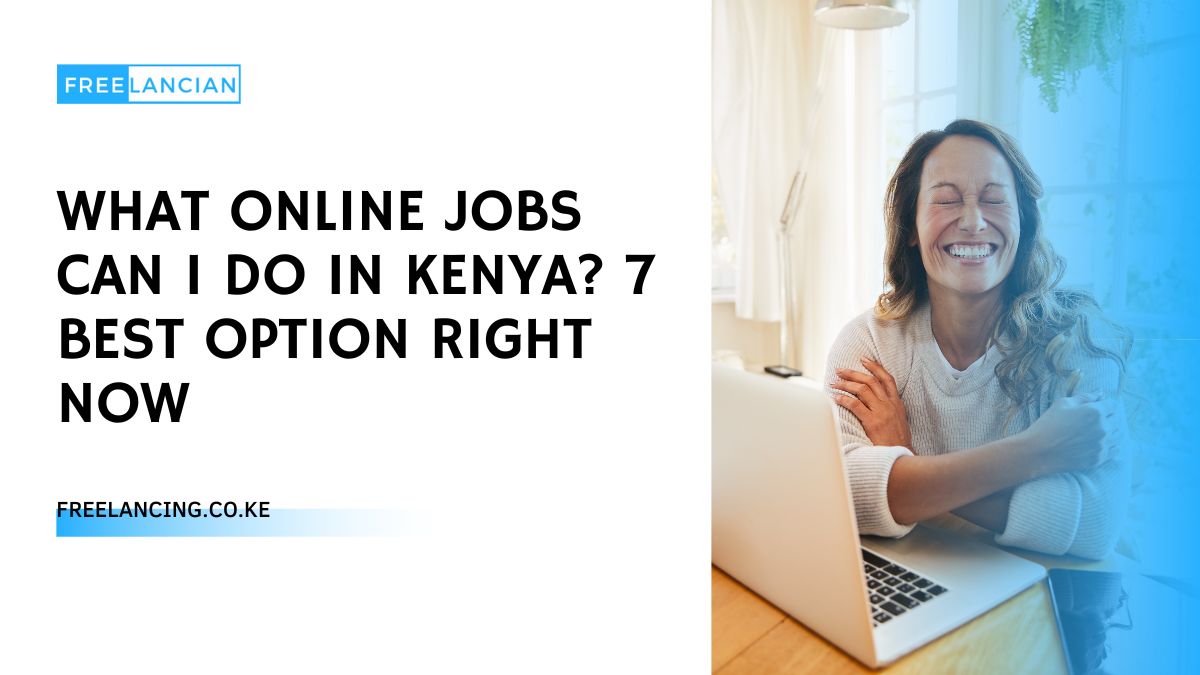 Online Jobs Can I Do in Kenya