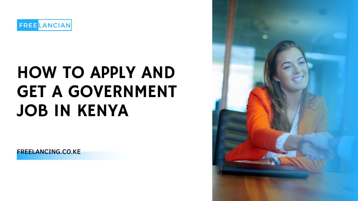 How to Apply and Get a Government Job in Kenya