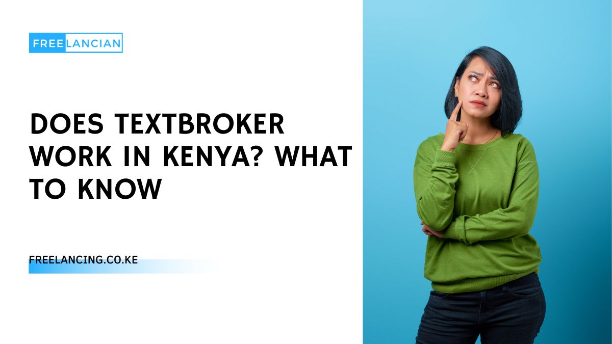 Does Textbroker Work in Kenya? What To Know